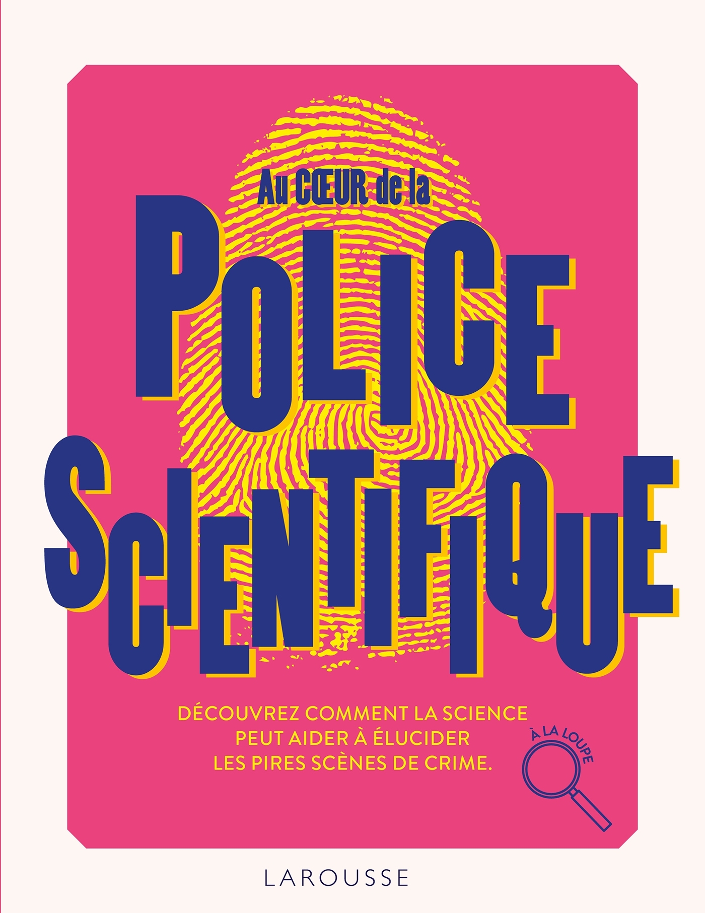 Au coeur de la Police scientifique