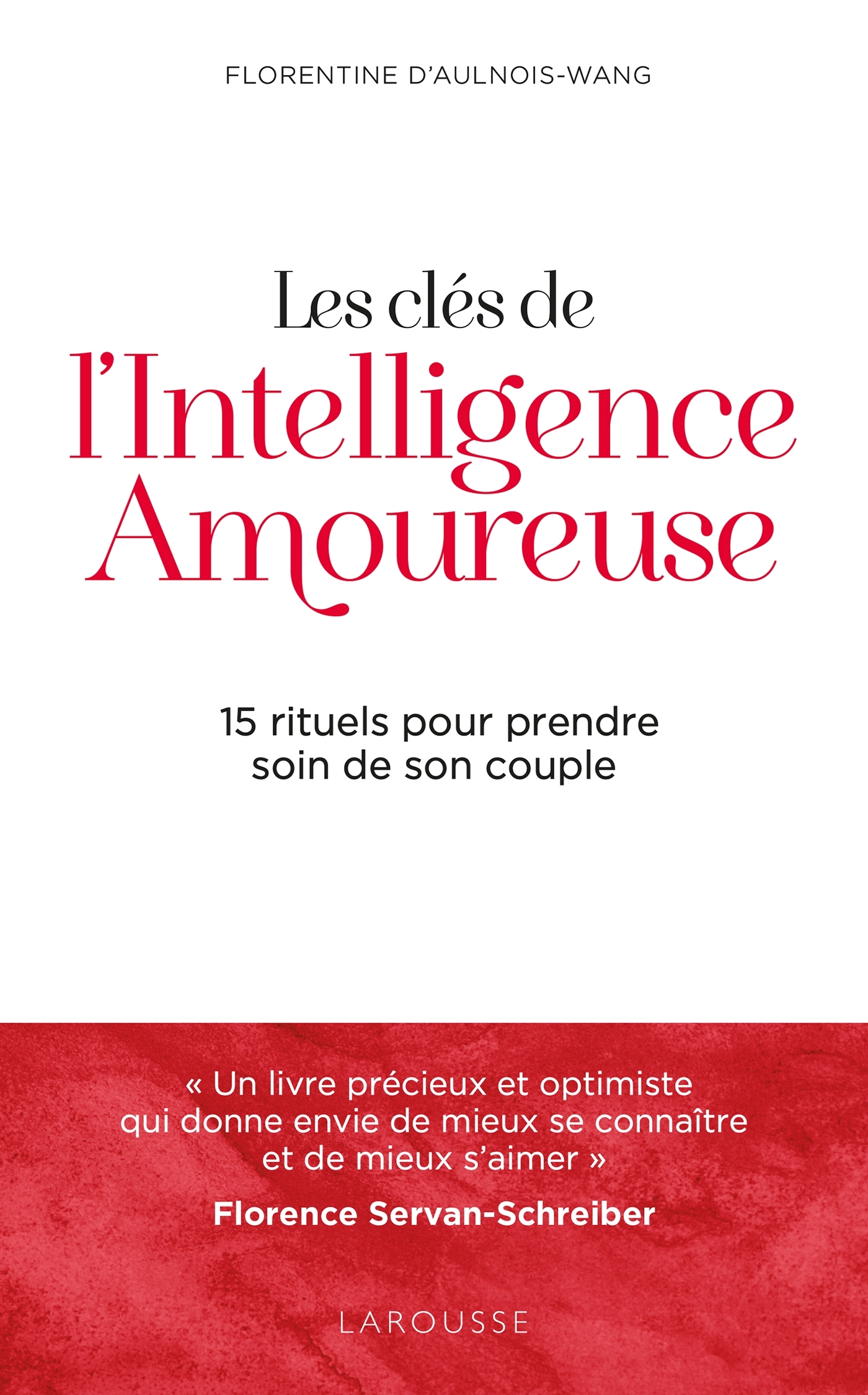 Les clés de l'intelligence amoureuse
