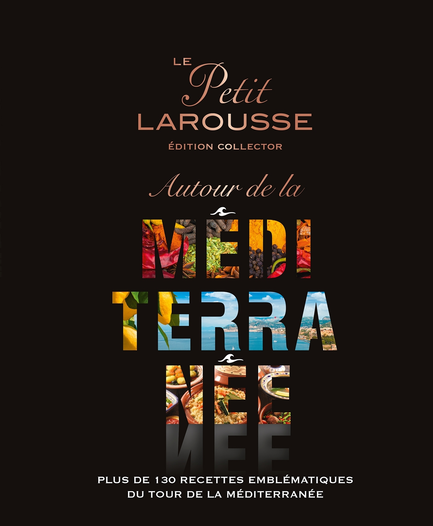 Le Petit Larousse Autour de la Méditerranée