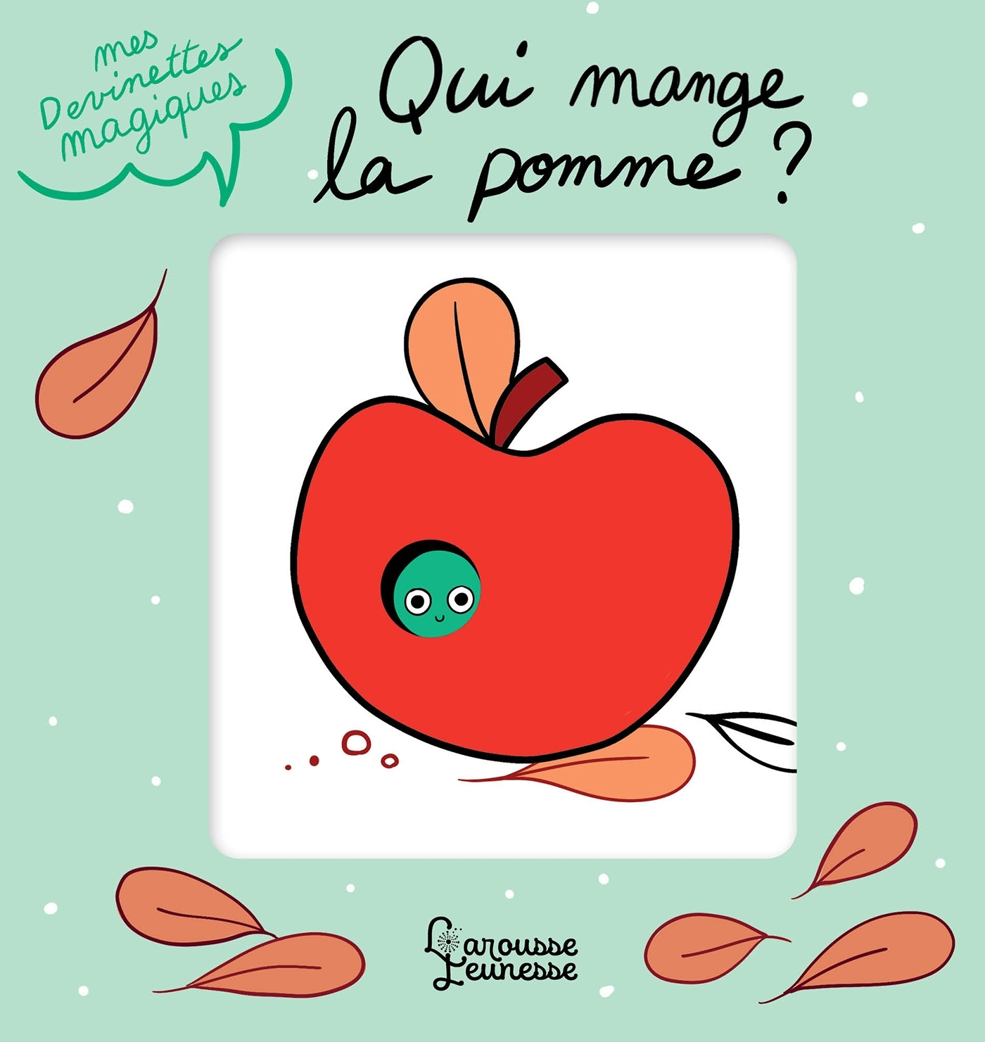 Mes devinettes magiques  - Qui mange la pomme ?