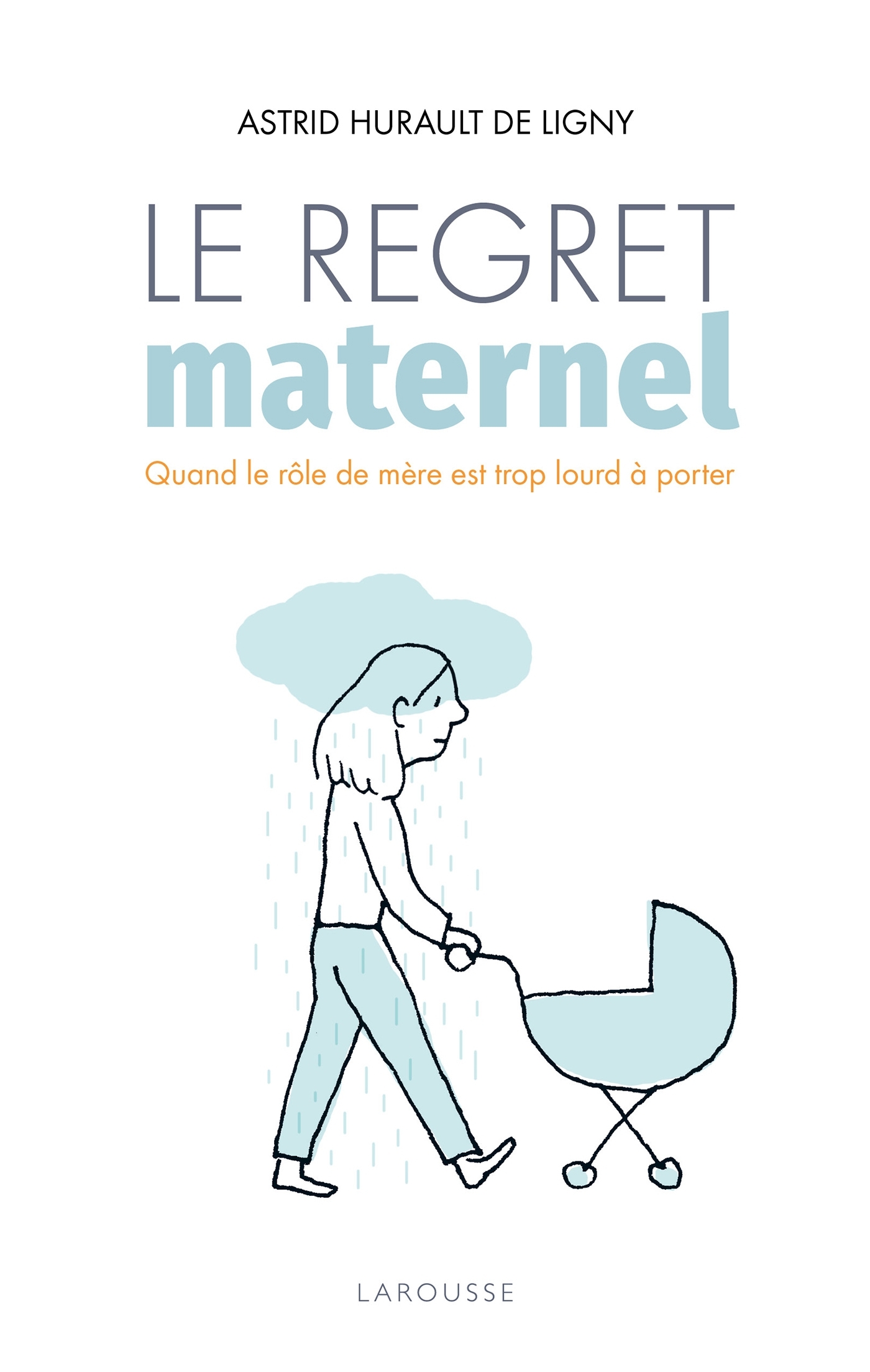 Le regret maternel