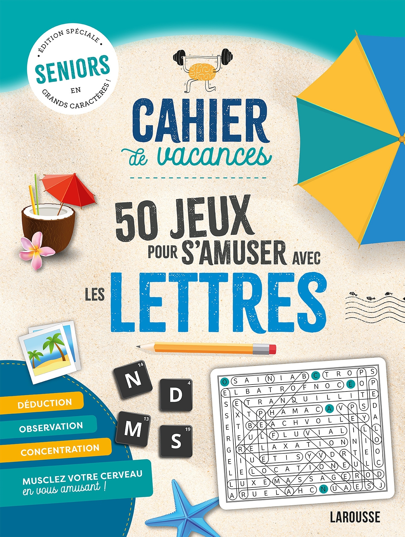 Cahier de vacances senior 50 jeux pour s'amuser avec les lettres