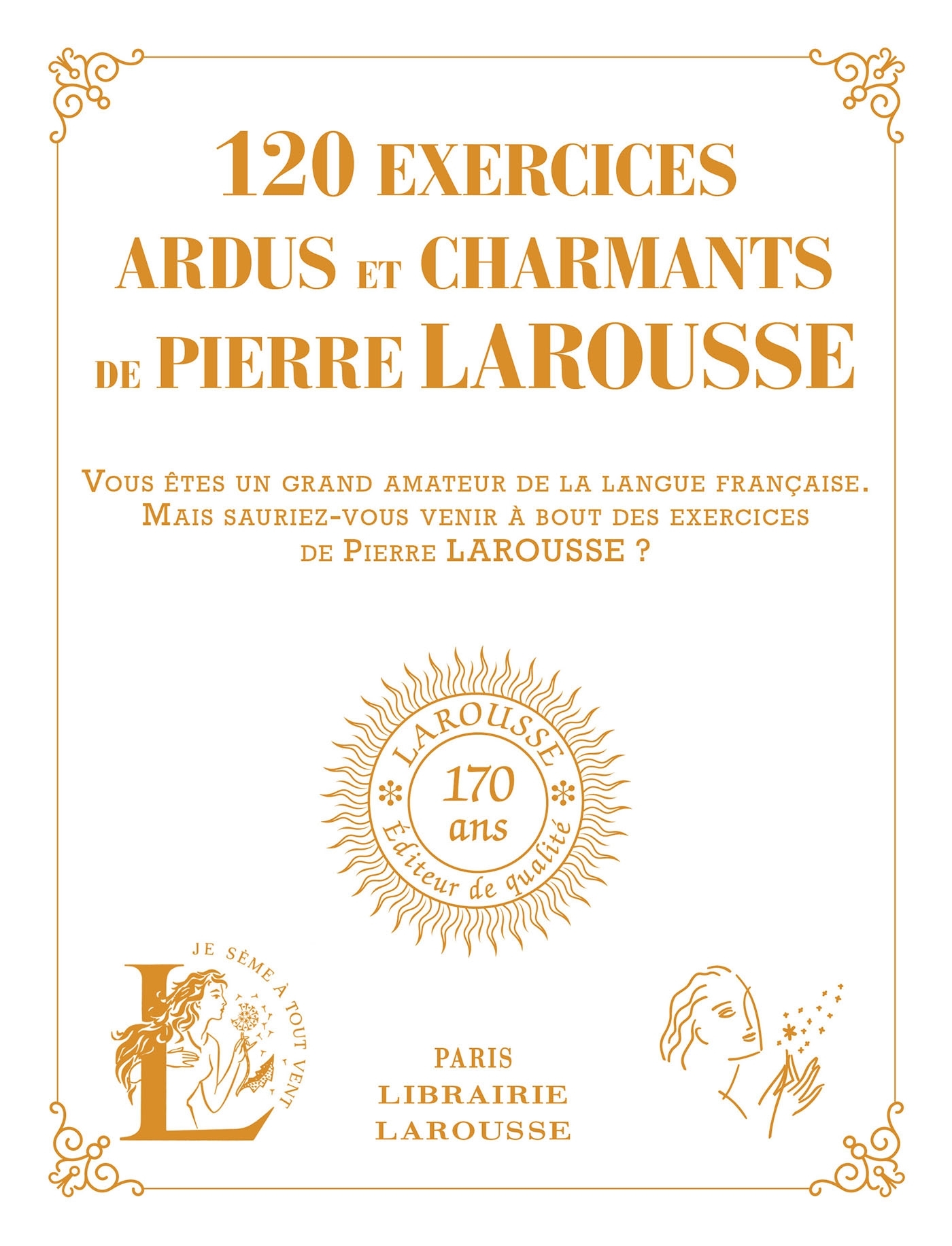 120 exercices ardus et charmants de Pierre Larousse