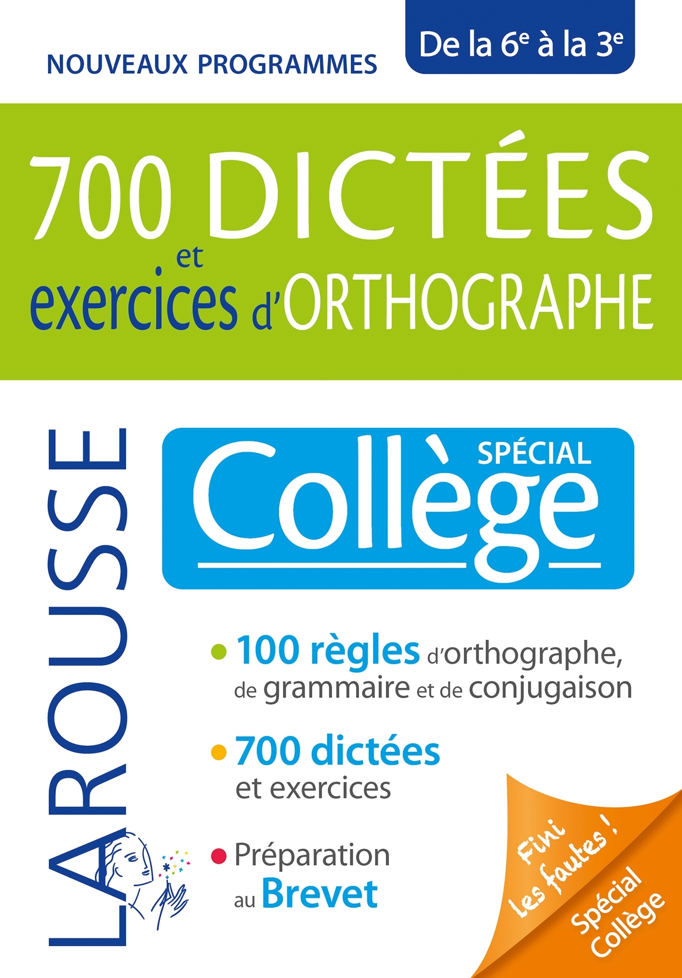 700 dictées et exercices d'orthographe, spécial collège