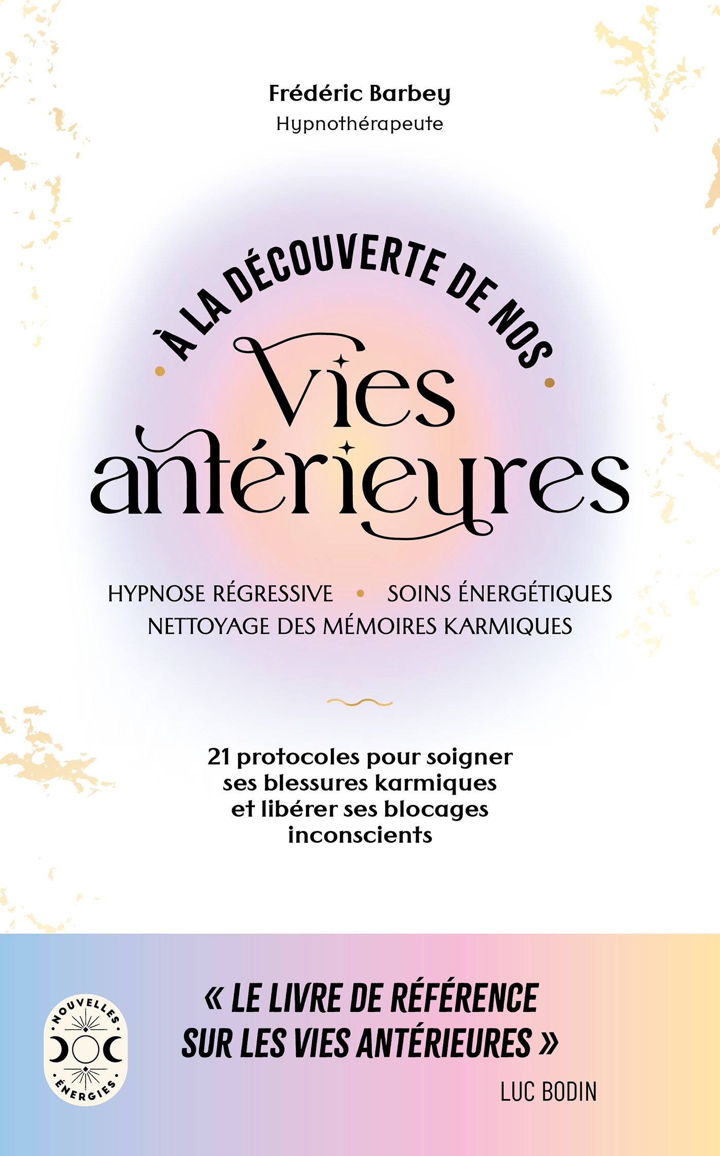 À la découverte de nos vies antérieures