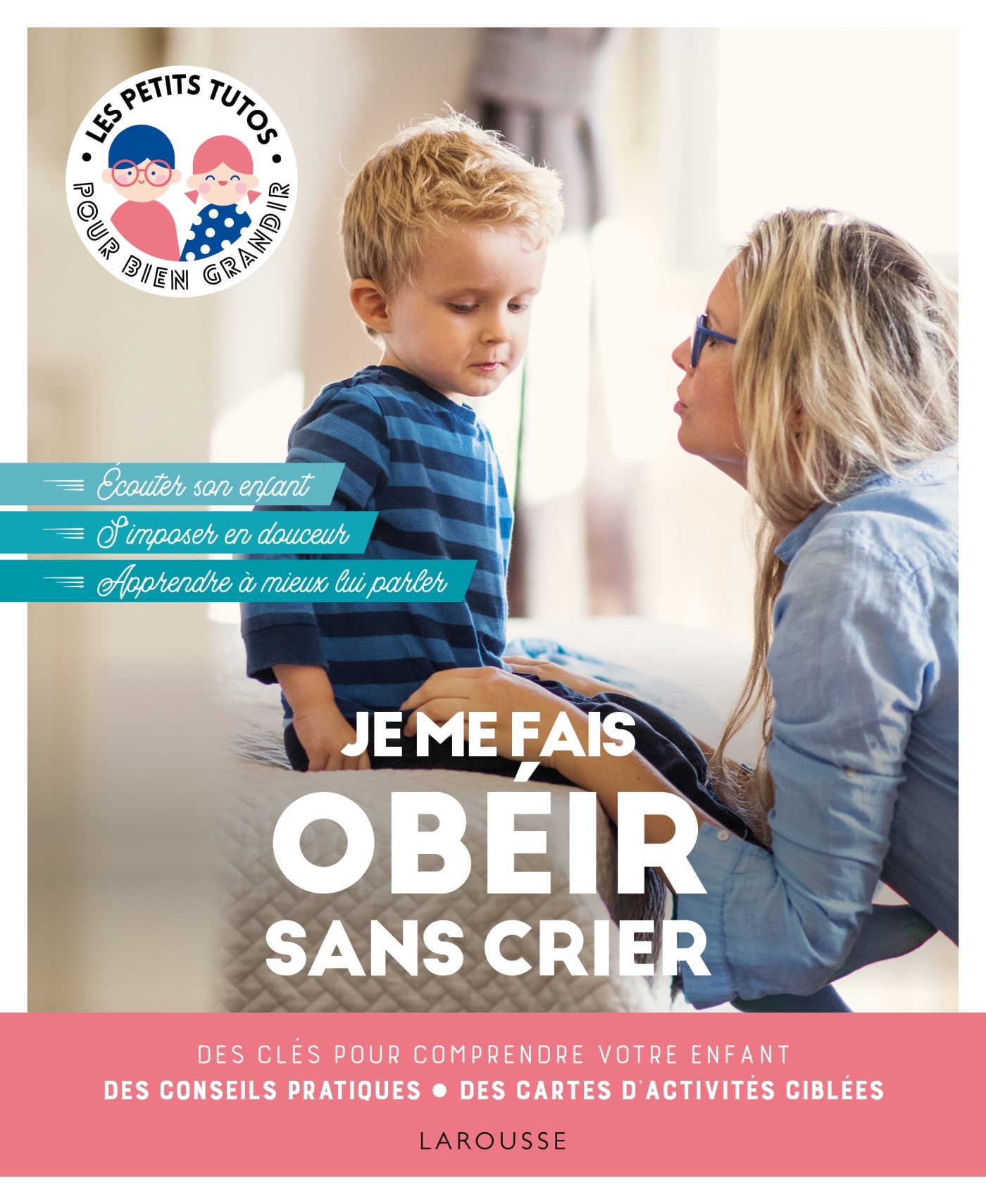 Je me fais obéir sans crier