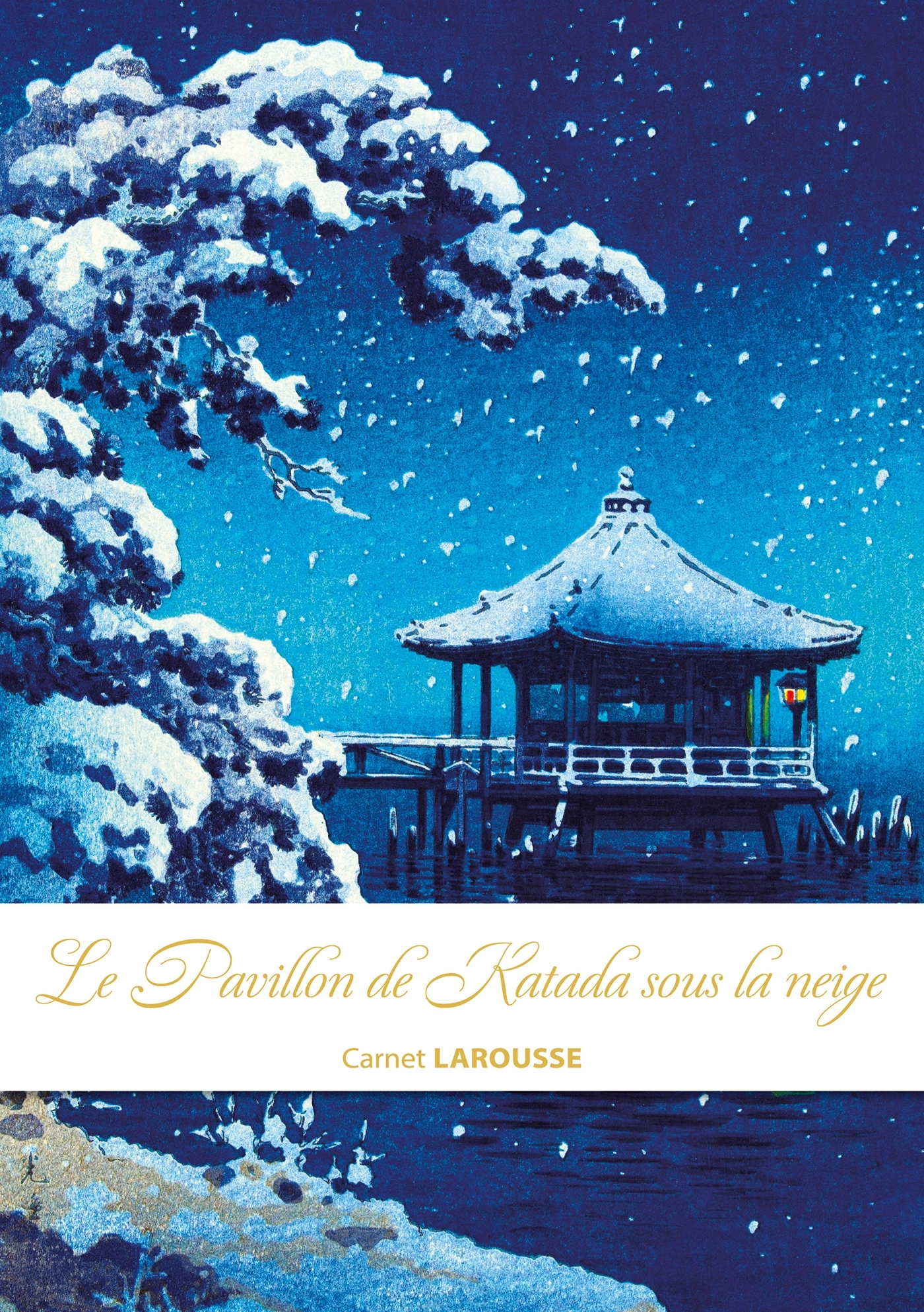 Carnet Larousse - Le pavillon de Katada sous la neige