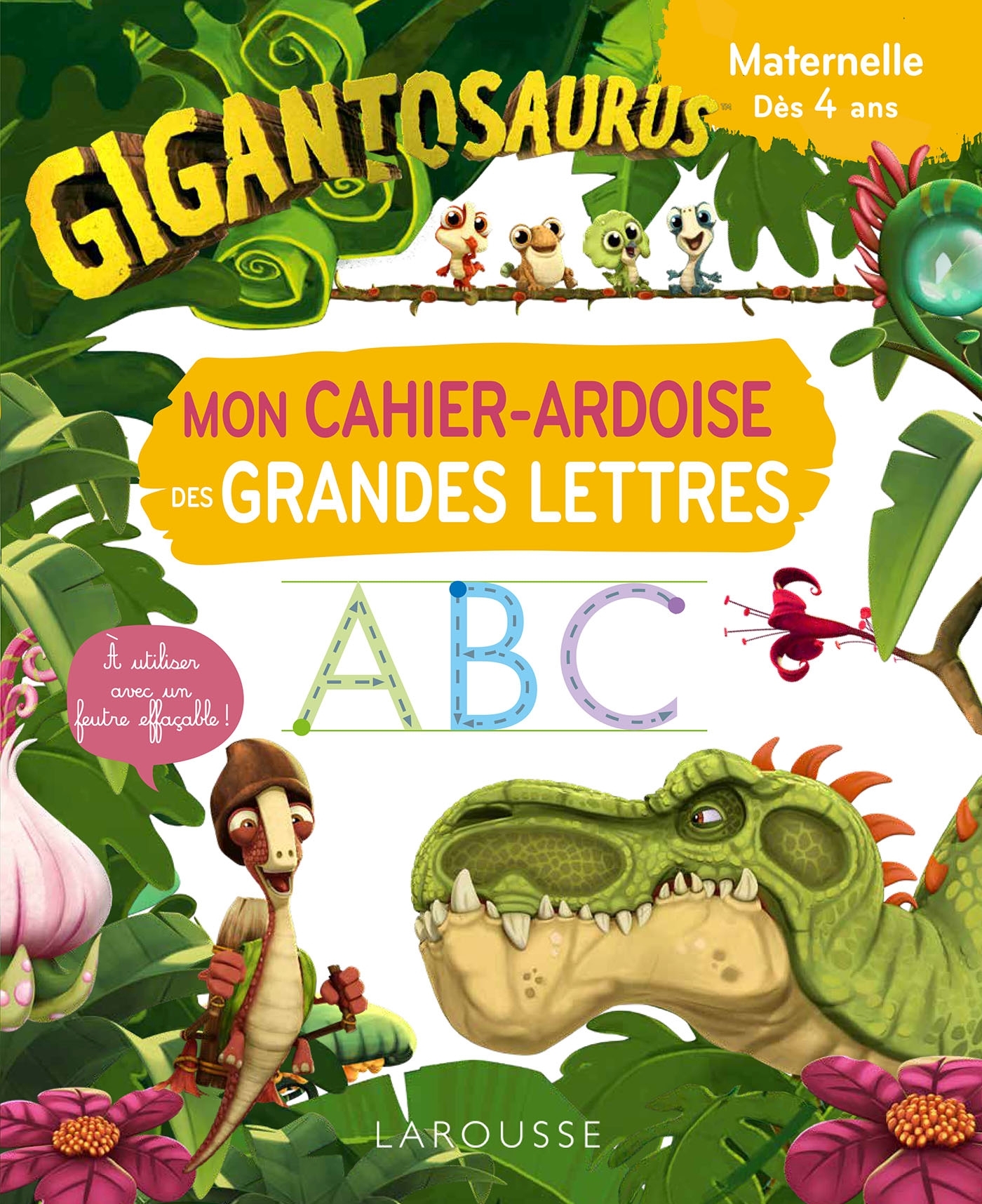 GIGANTOSAURUS Mon cahier ardoise des grandes lettres