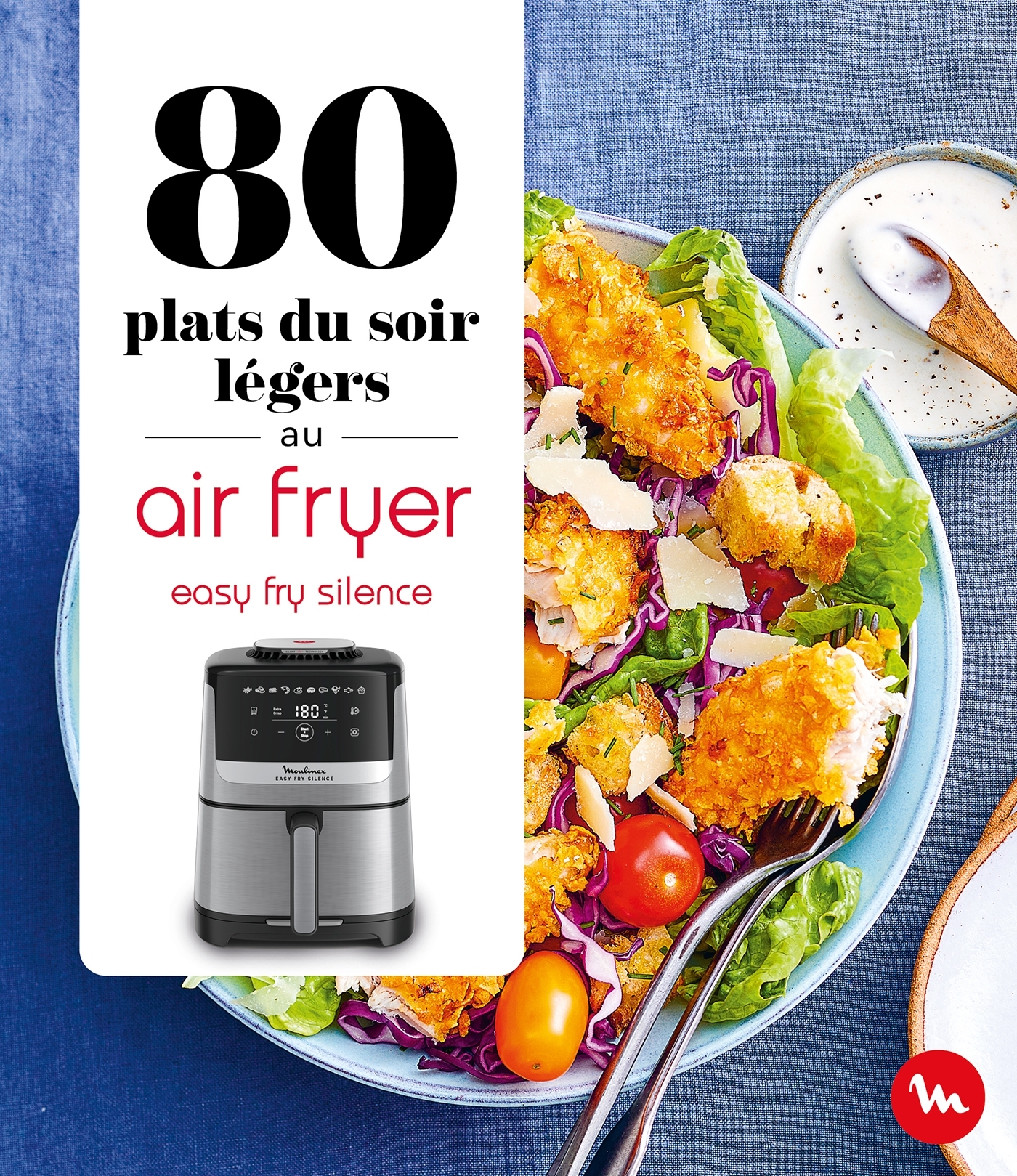 80 plats du soir légers au Air Fryer - Easy Fry Silence