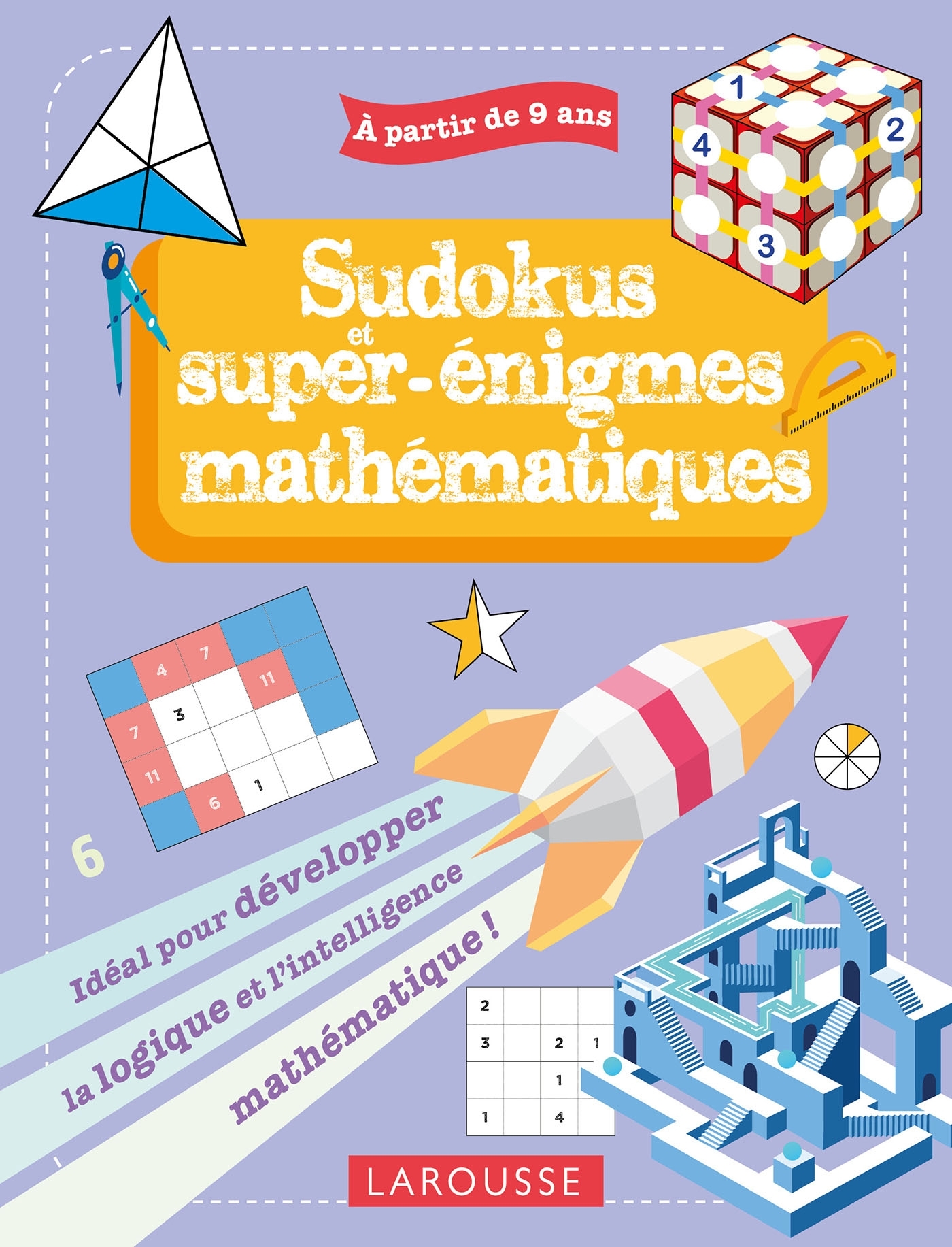 Mes sudokus et super énigmes mathématiques, 9-11 ans