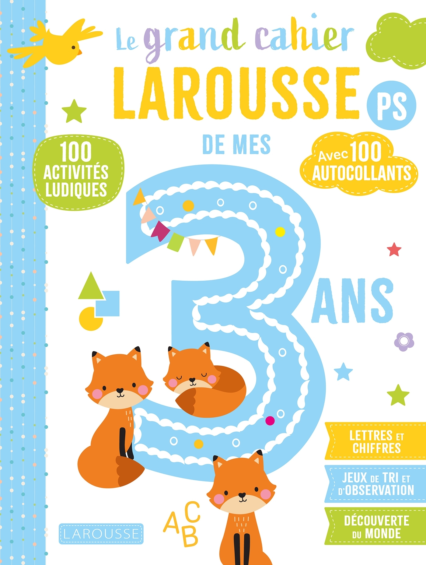 Le grand cahier Larousse de mes 3 ans