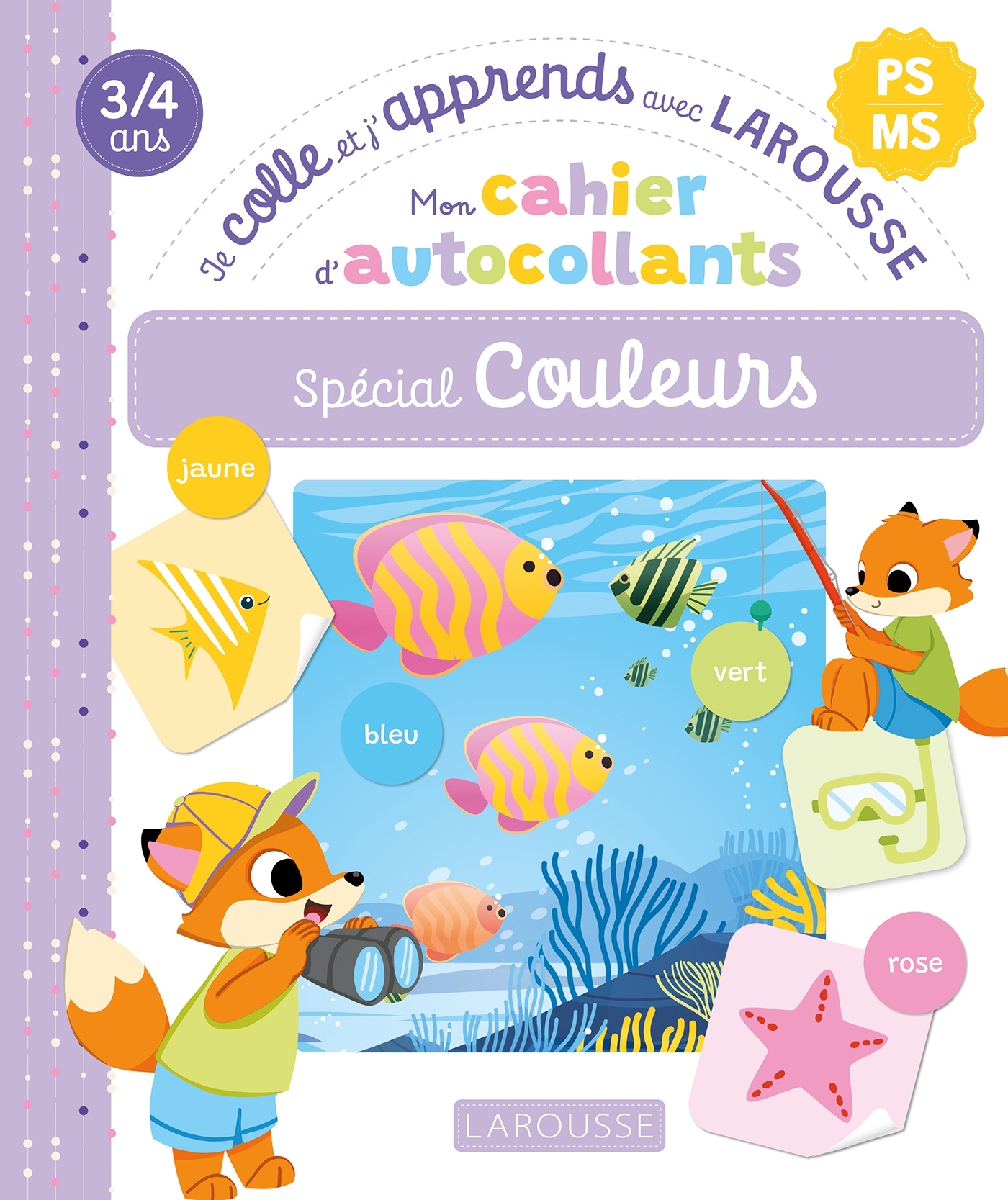 Mon cahier d'autocollants spécial Couleurs (PS/MS) - Je colle et j'apprends avec Larousse