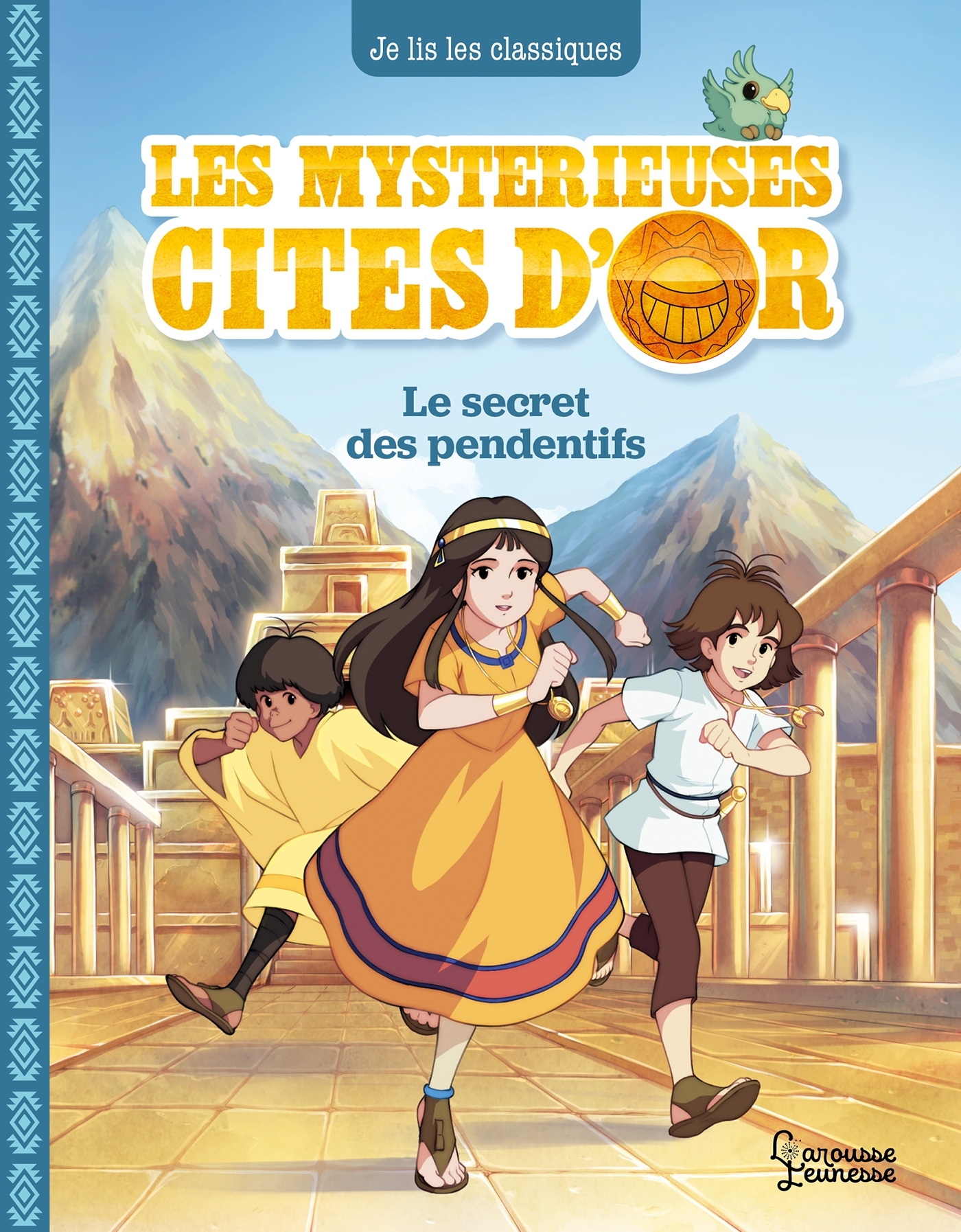 Les mystérieuses Cités d'Or T2