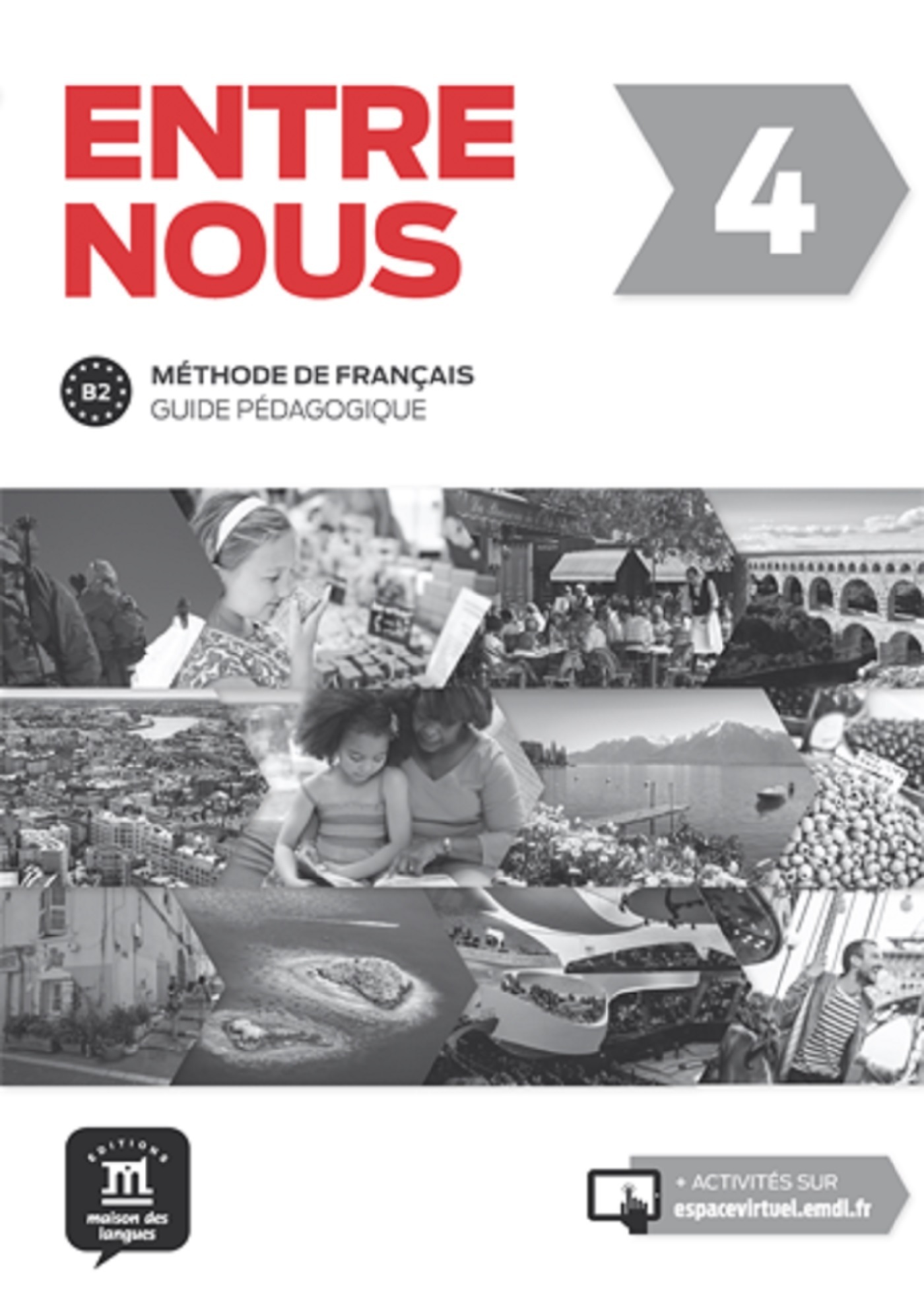 Entre nous 4 - Guide pédagogique