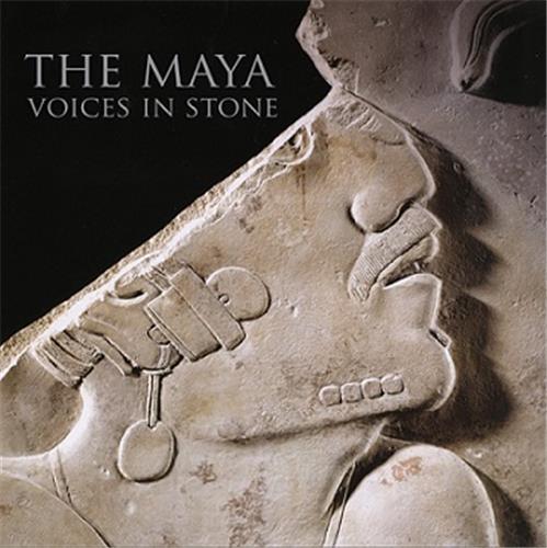 The Maya Voices in Stone /anglais