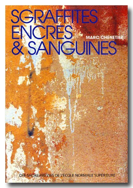Sgraffites, Encres et Sanguines