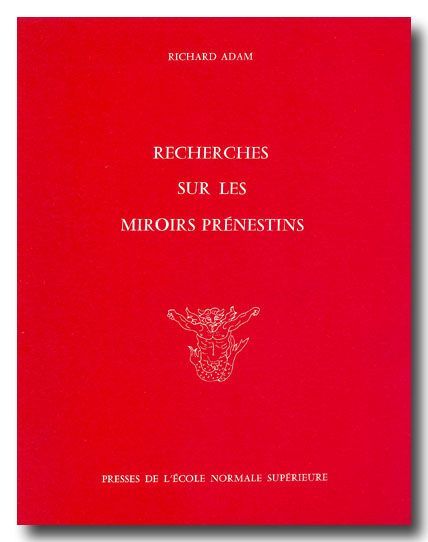 Recherches sur les Miroirs Prenestins