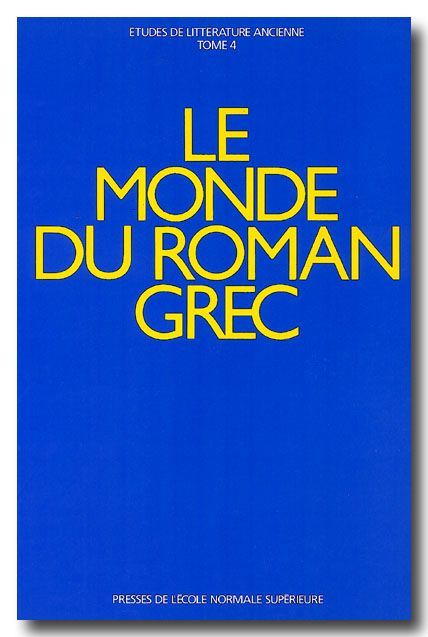 Le Monde du Roman Grec