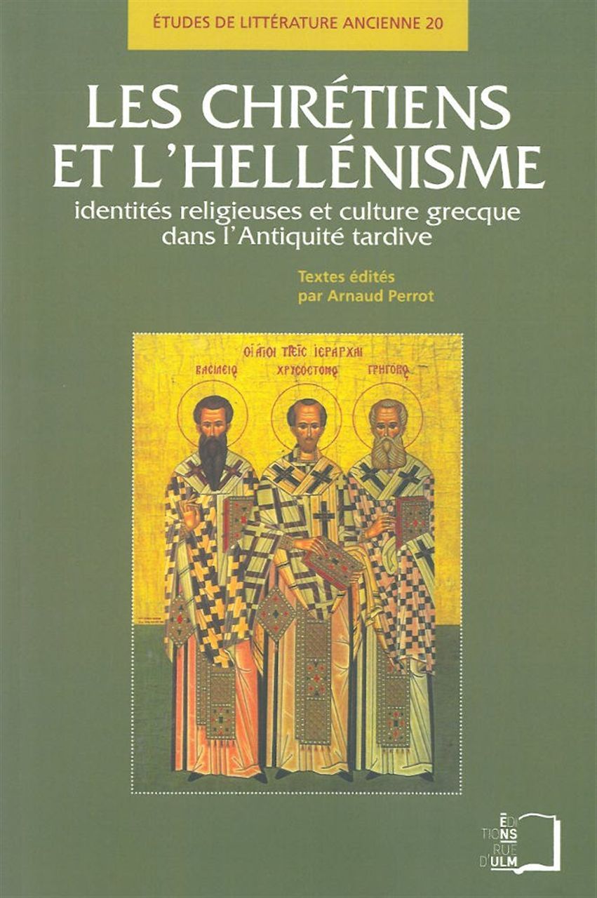 Les Chretiens et l'Hellenisme