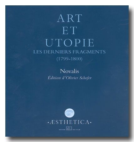 Art et Utopie.Les Derniers Fragments (1799-1800)