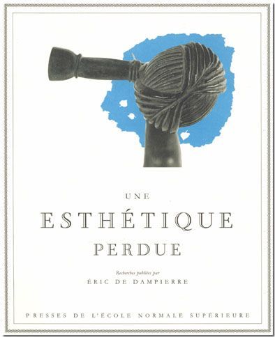 Une Esthétique Perdue