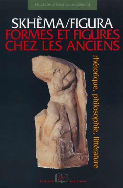 Skhema / Figura-Formes et Figures Chez les Anciens