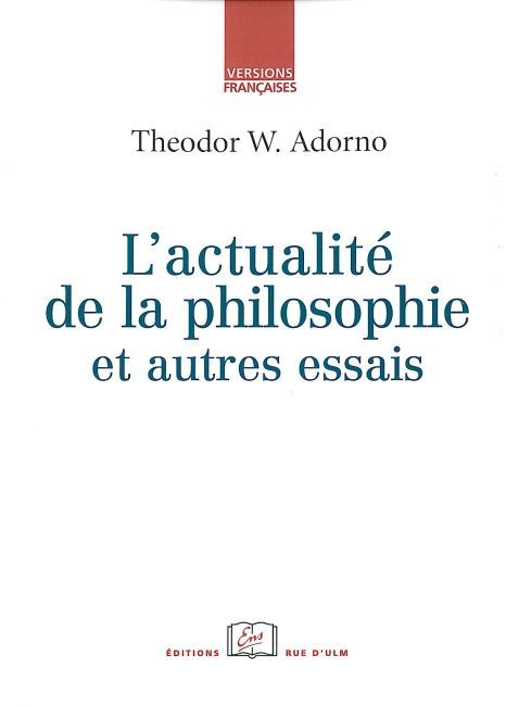 L' Actualite de la Philosophie et Autres Essais