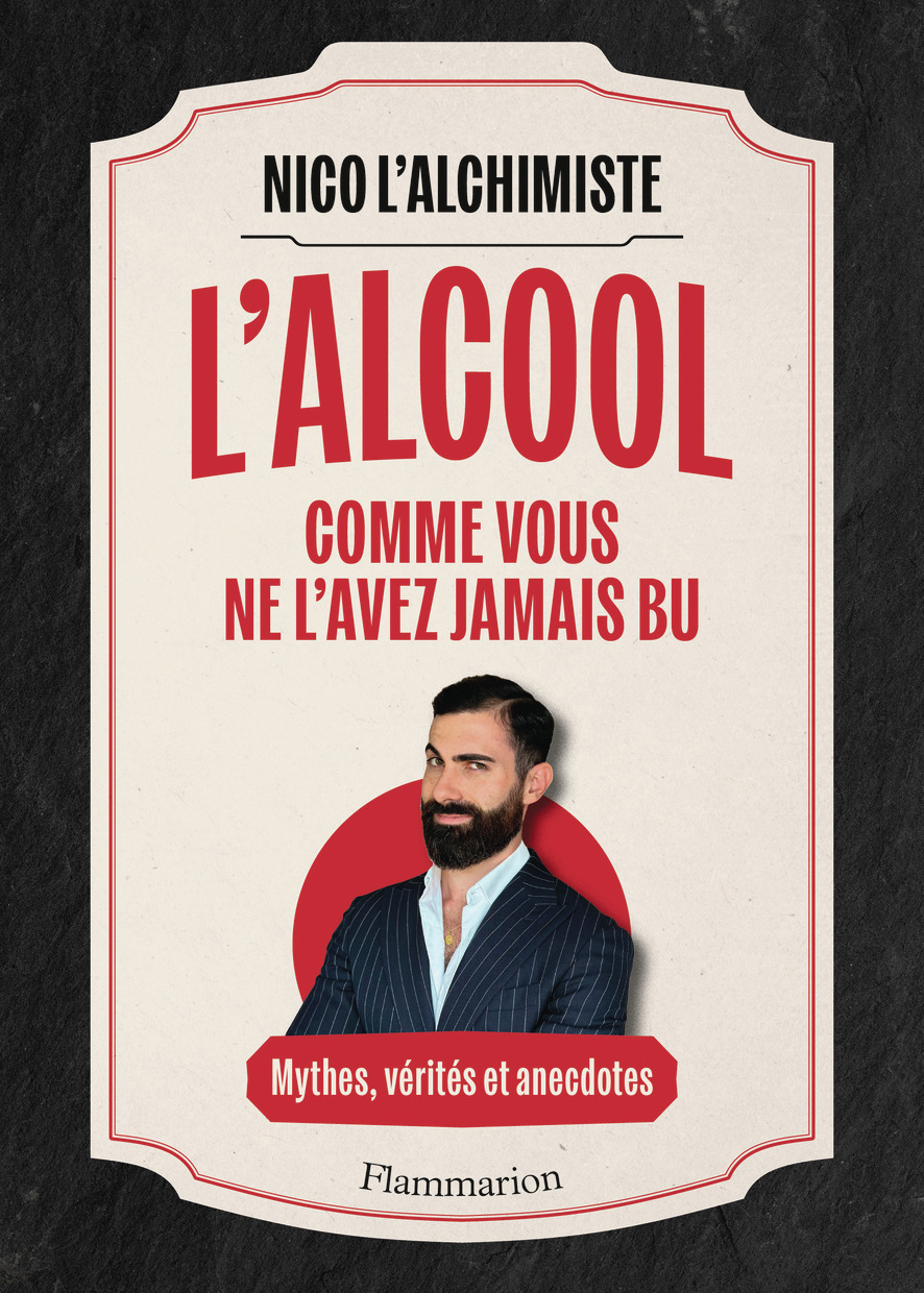 L'Alcool comme vous ne l'avez jamais bu