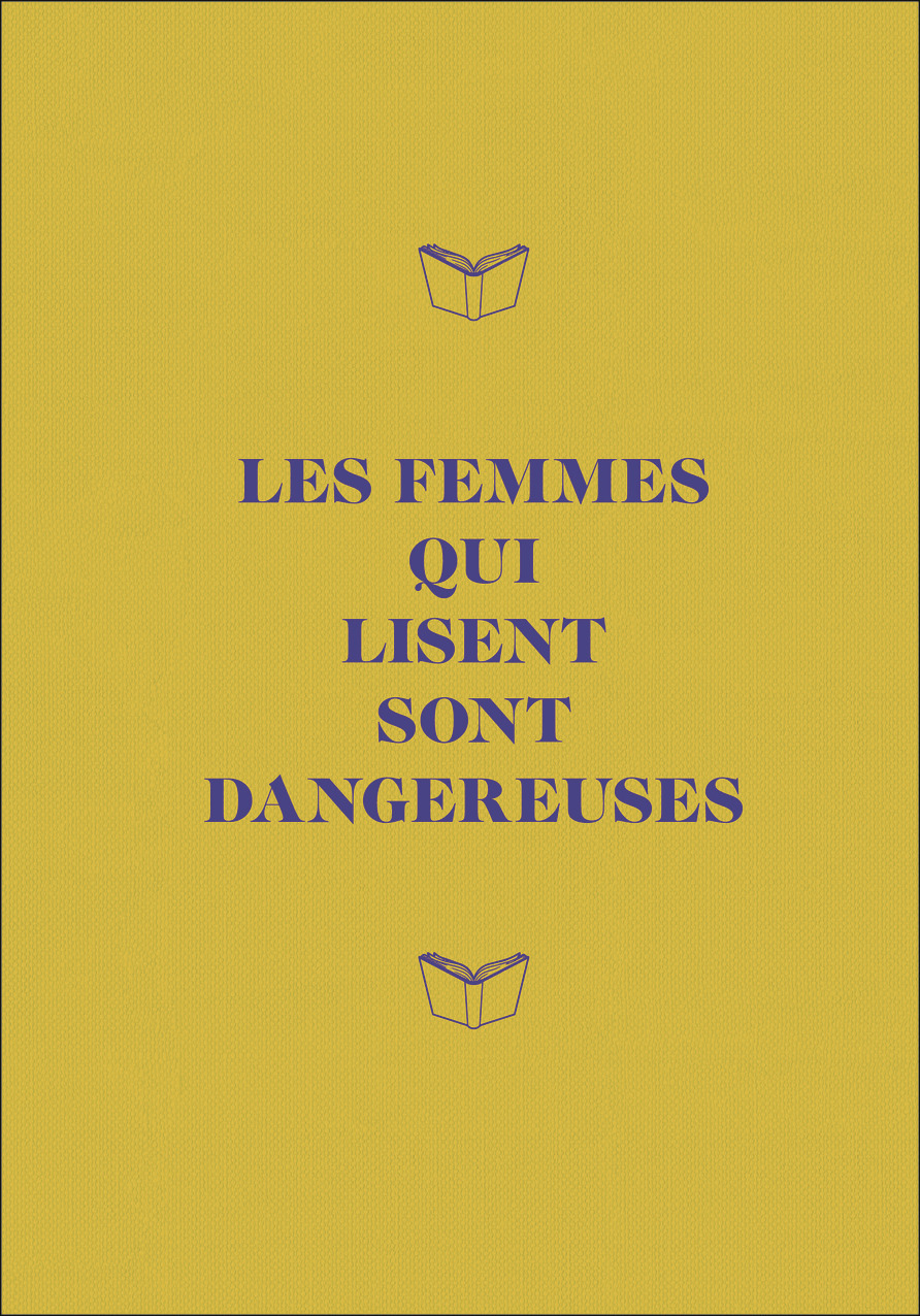 CARNET LES FEMMES QUI LISENT SONT DANGEREUSES