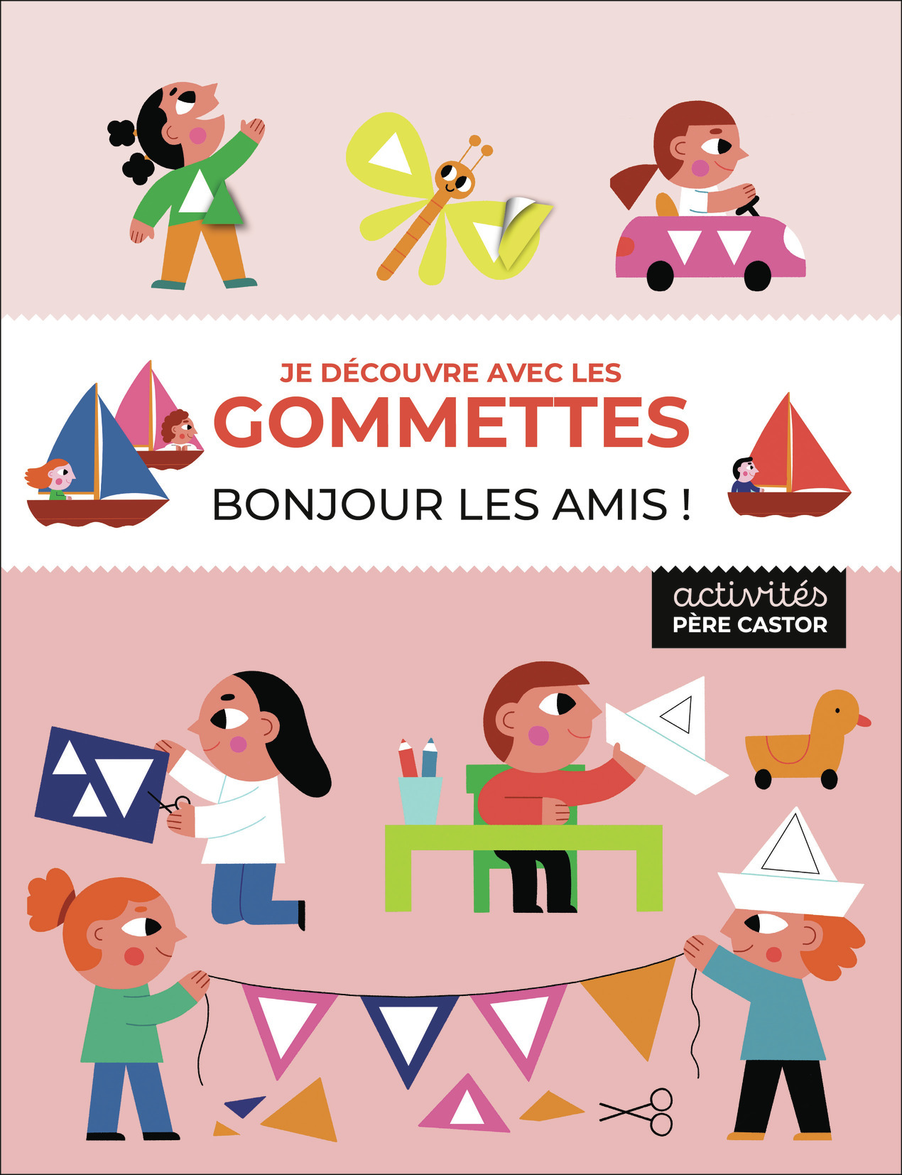 Je découvre avec les gommettes - Bonjour les amis !