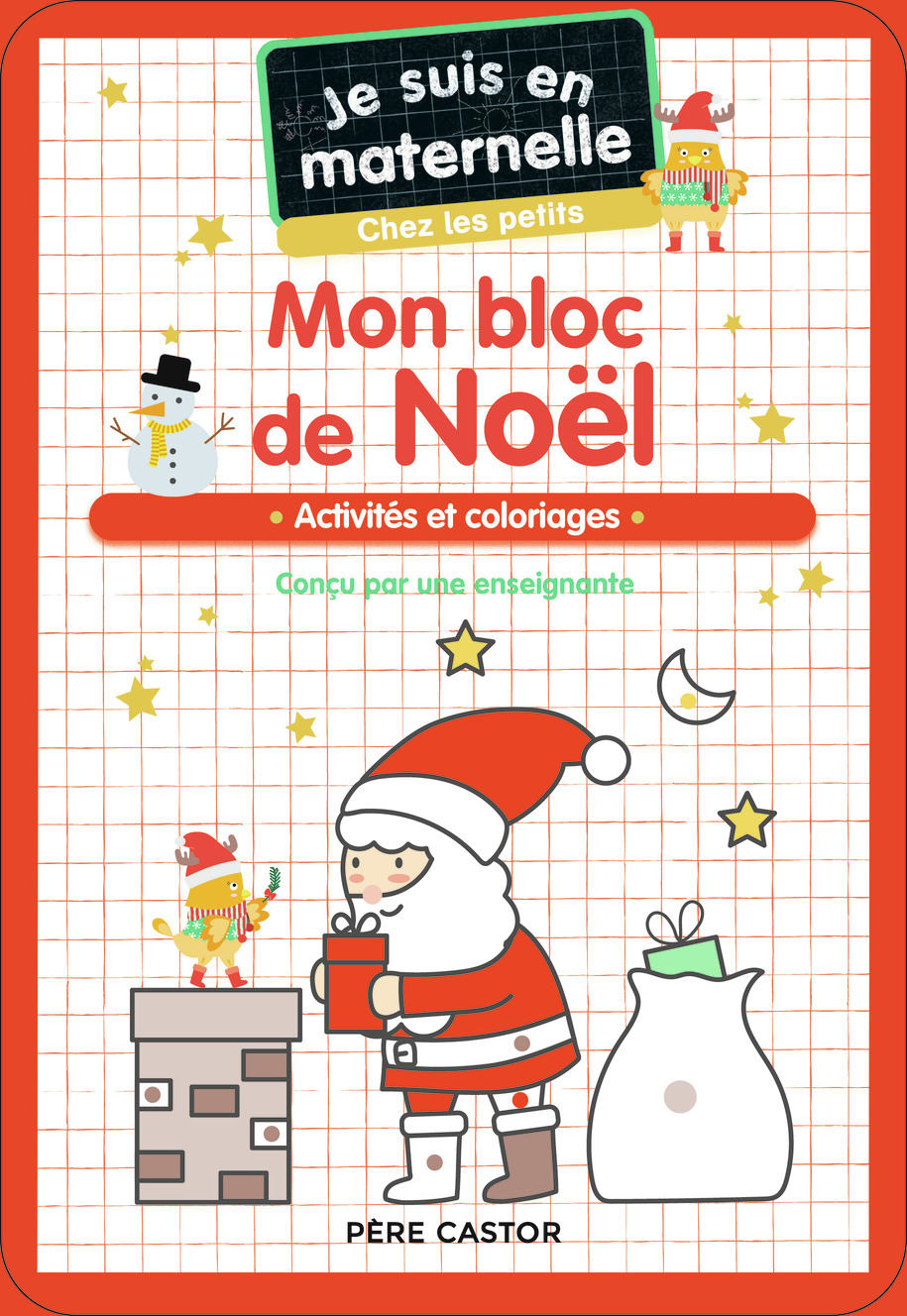 Je suis en maternelle - Mon bloc de Noël - Chez les petits