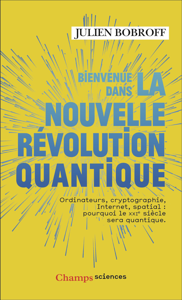 Bienvenue dans la nouvelle révolution quantique