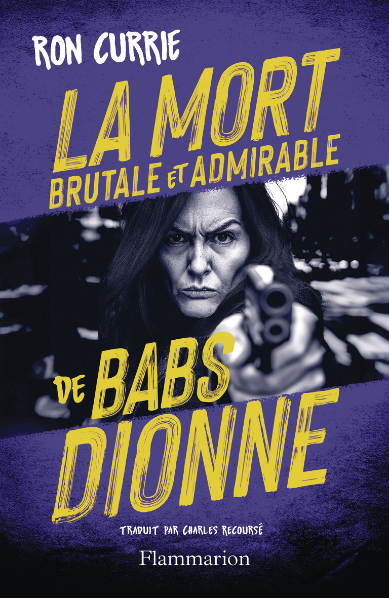 La Mort brutale et admirable de Babs Dionne