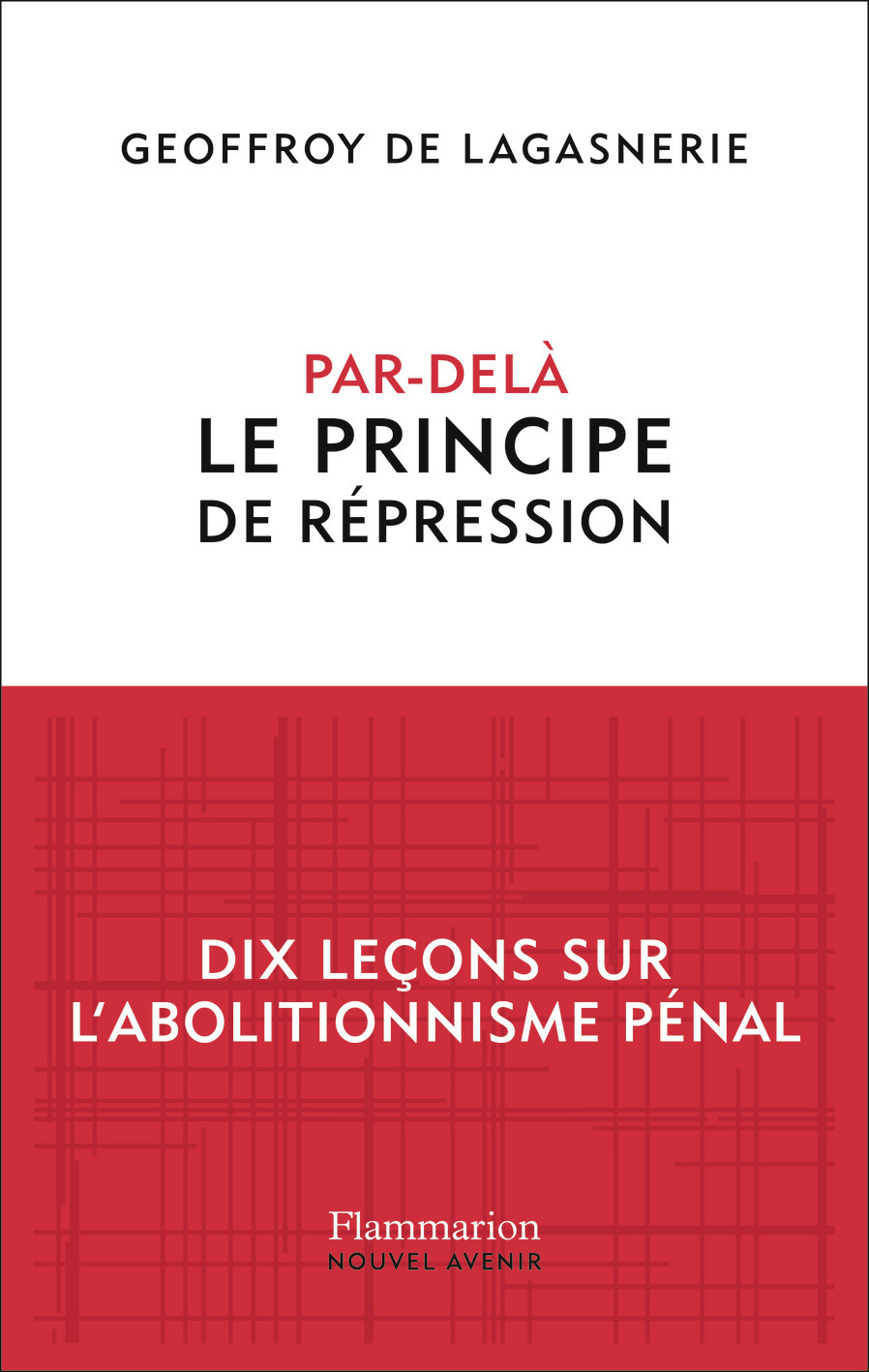 Par-delà le principe de répression