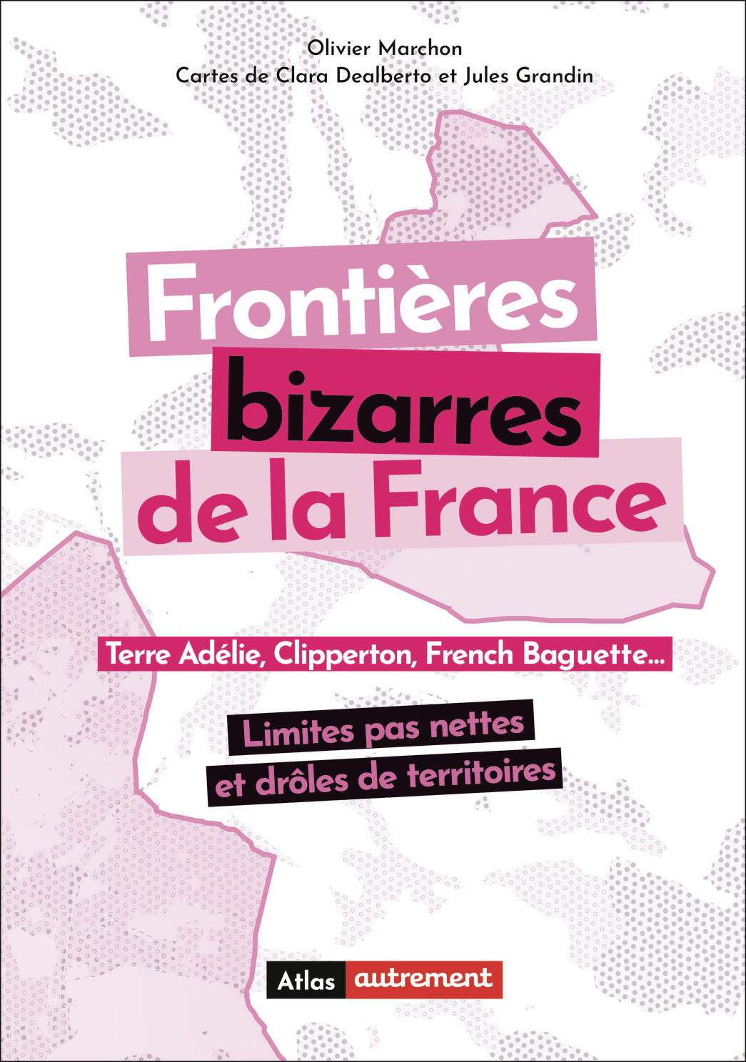Frontières bizarres de la France