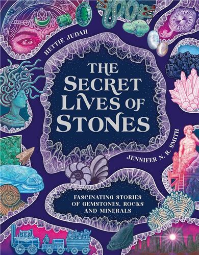 The Secret Lives of Stones /anglais