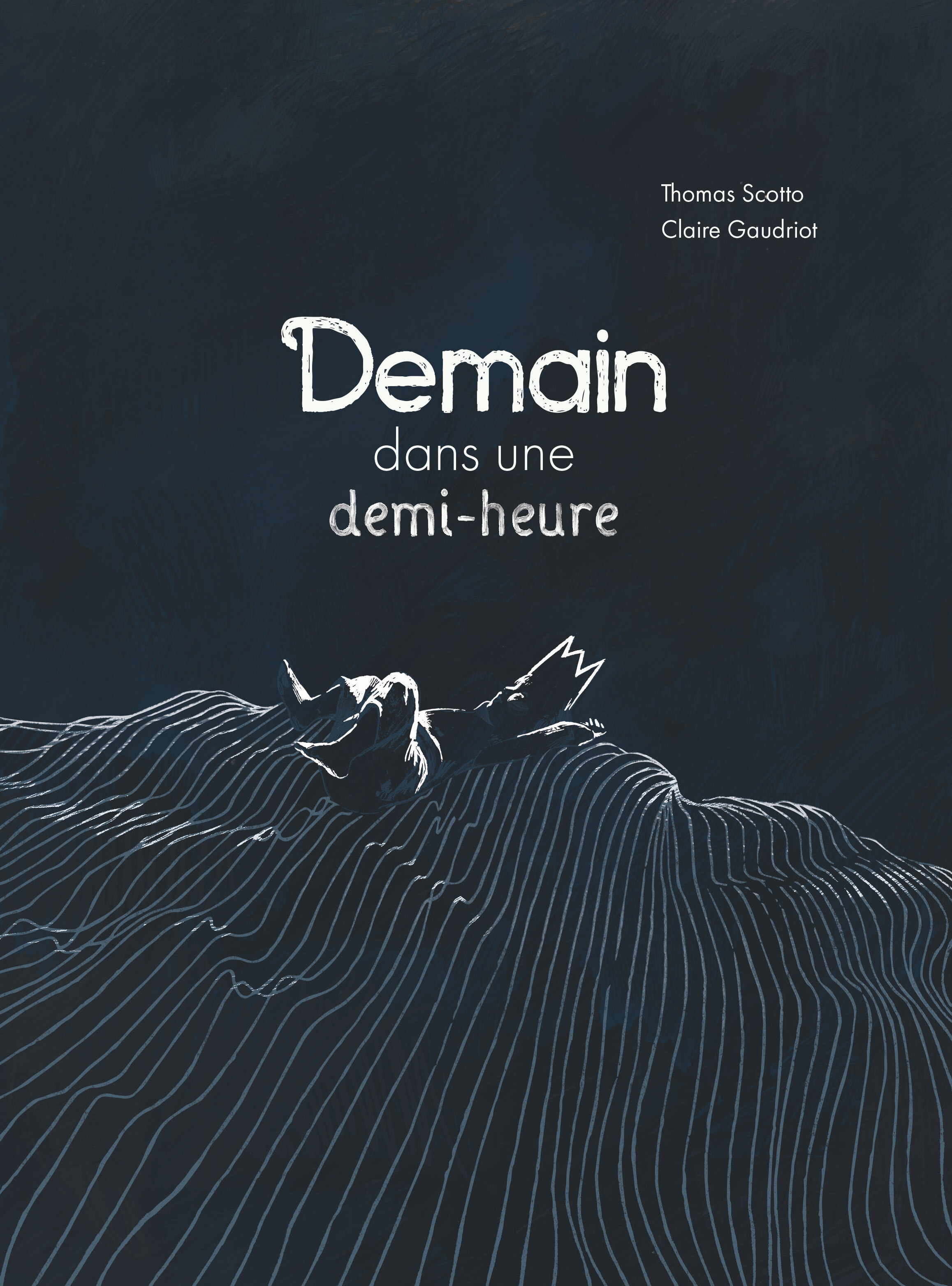 Demain, dans une demi-heure