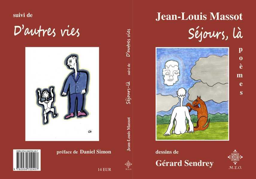 Séjours, Là Suivi De D'Autres Vies