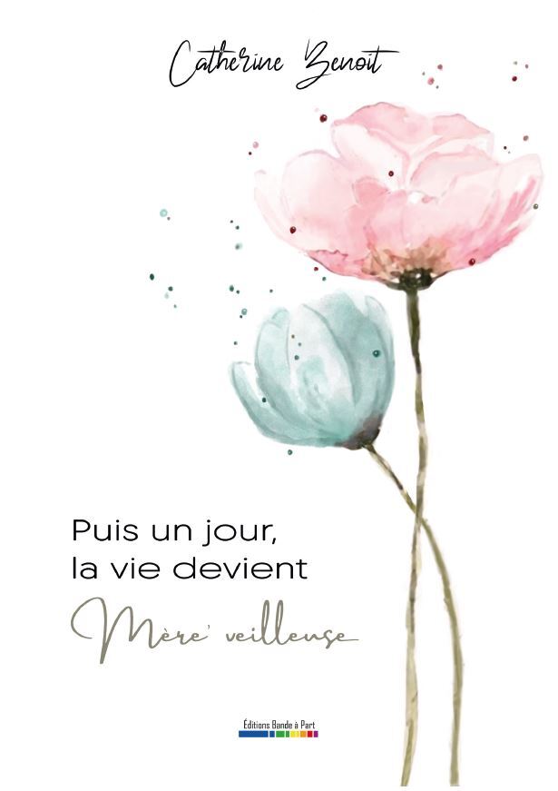 Puis un jour, la vie devient Mère'veilleuse