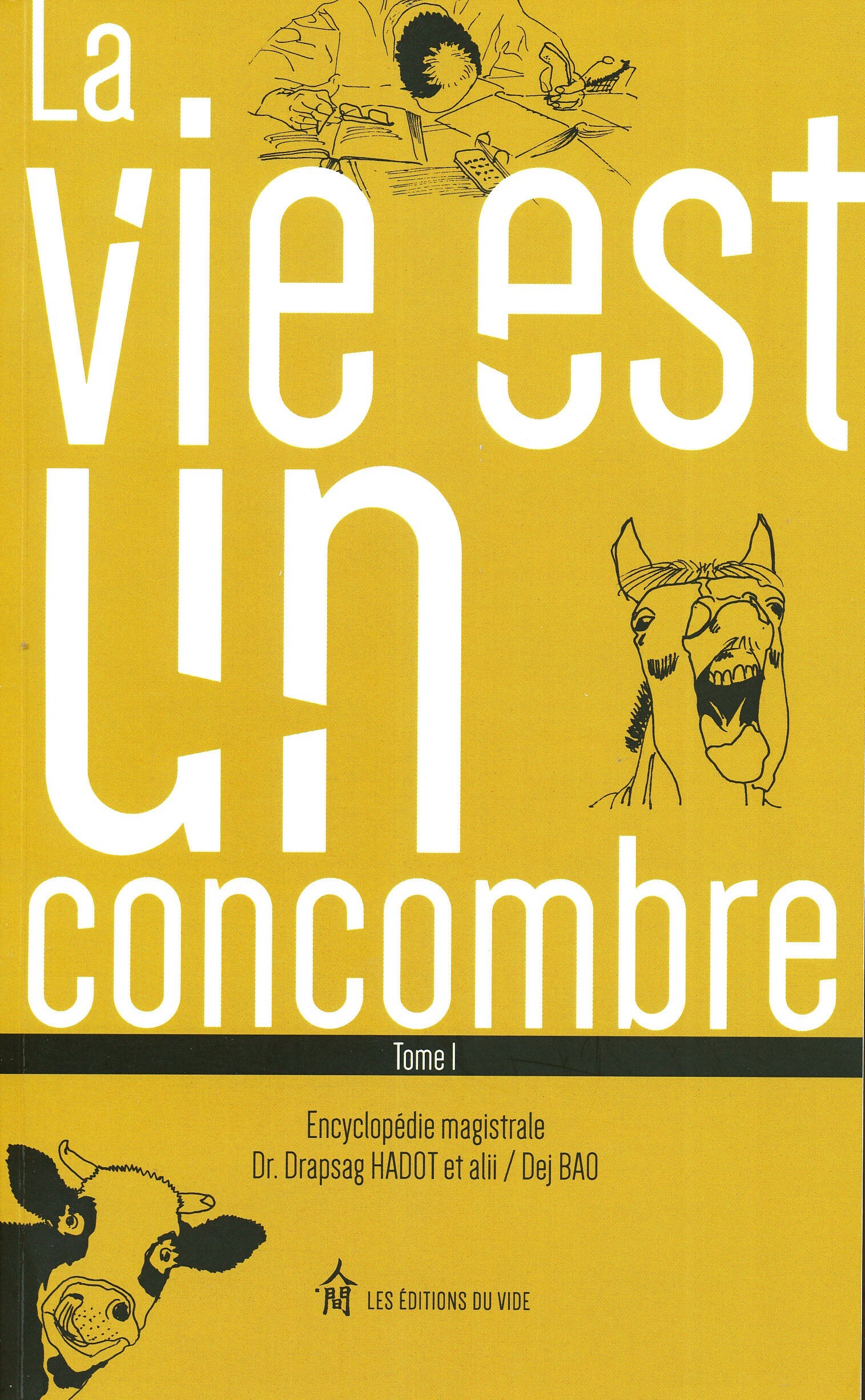 La Vie est un Concombre