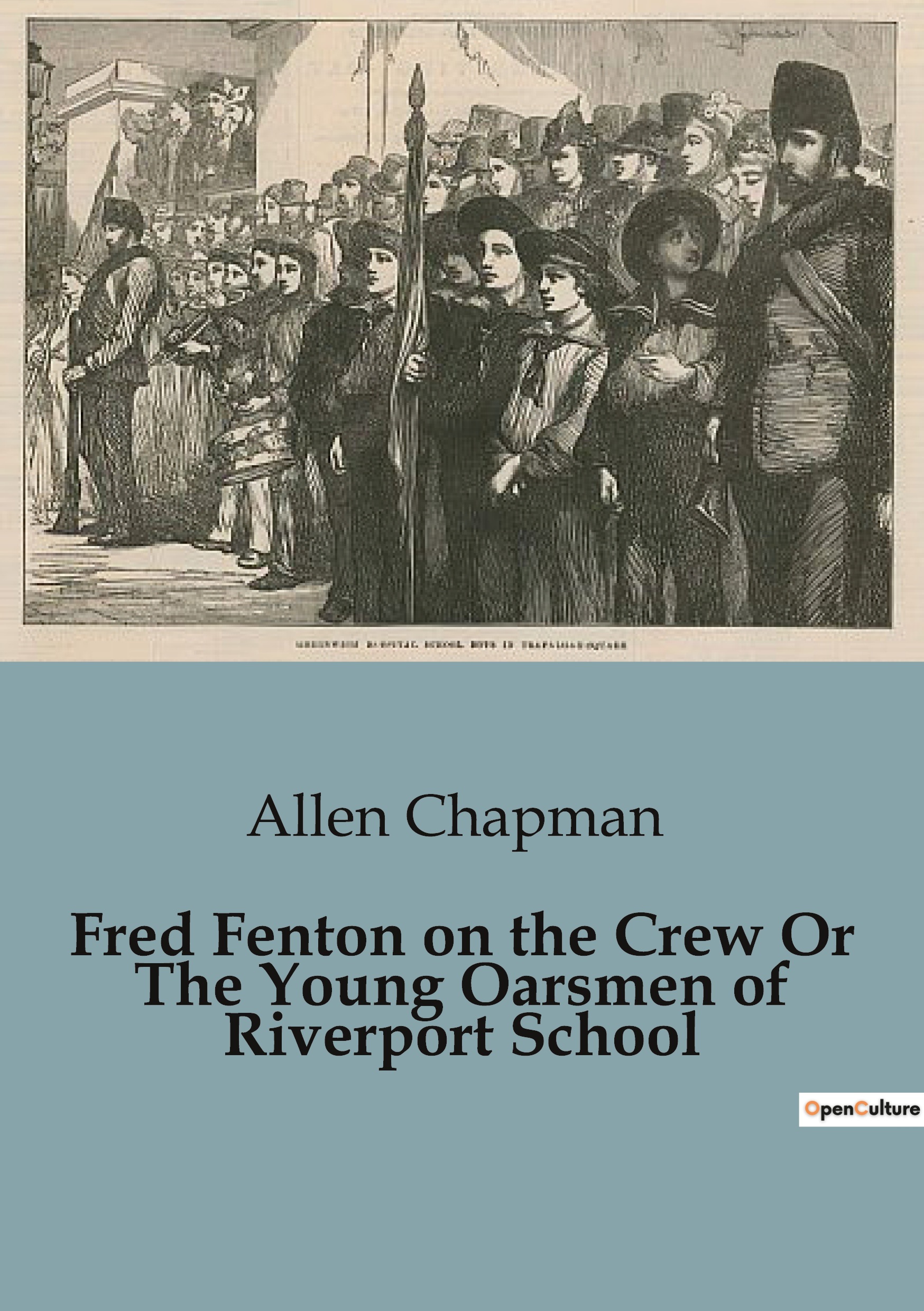 Fred Fenton on the Crew Or The Young Oarsmen of Riverport School