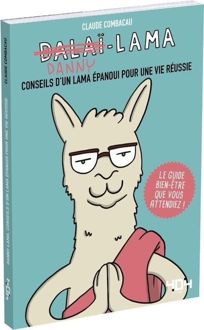 Danny Lama, conseils d'un lama épanoui pour une vie réussie