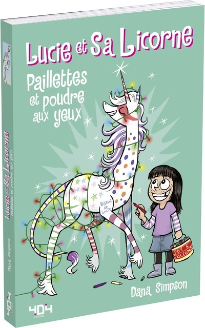 Lucie et sa licorne - Paillettes et poudre aux yeux