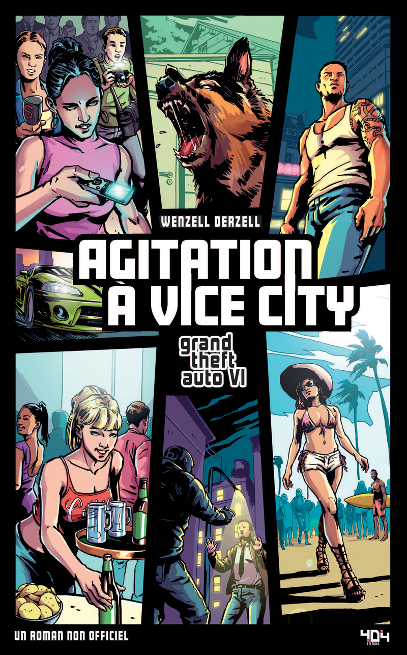 GTA VI - Agitation à Vice City - Une fan fiction non officielle