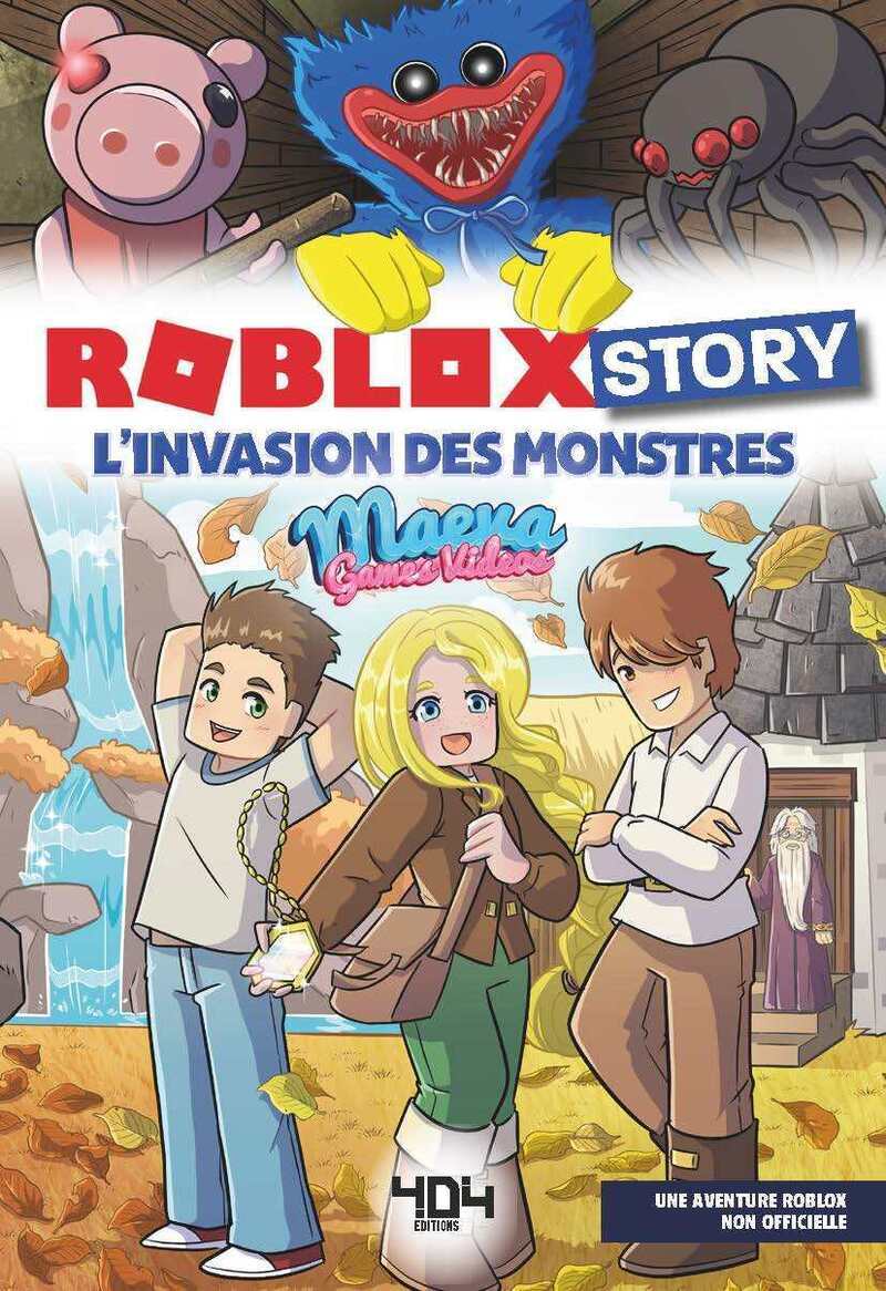 Roblox Story - Tome 02 L'invasion des monstres
