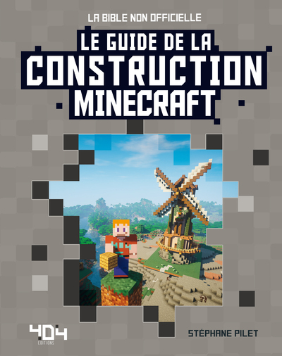 Minecraft - Le guide de la construction