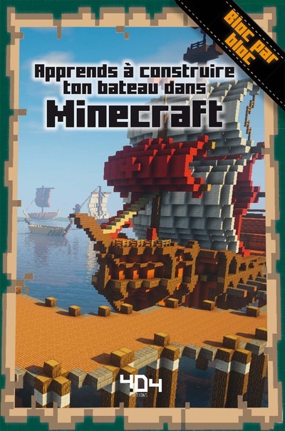 Apprends à construire ton bâteau dans Minecraft