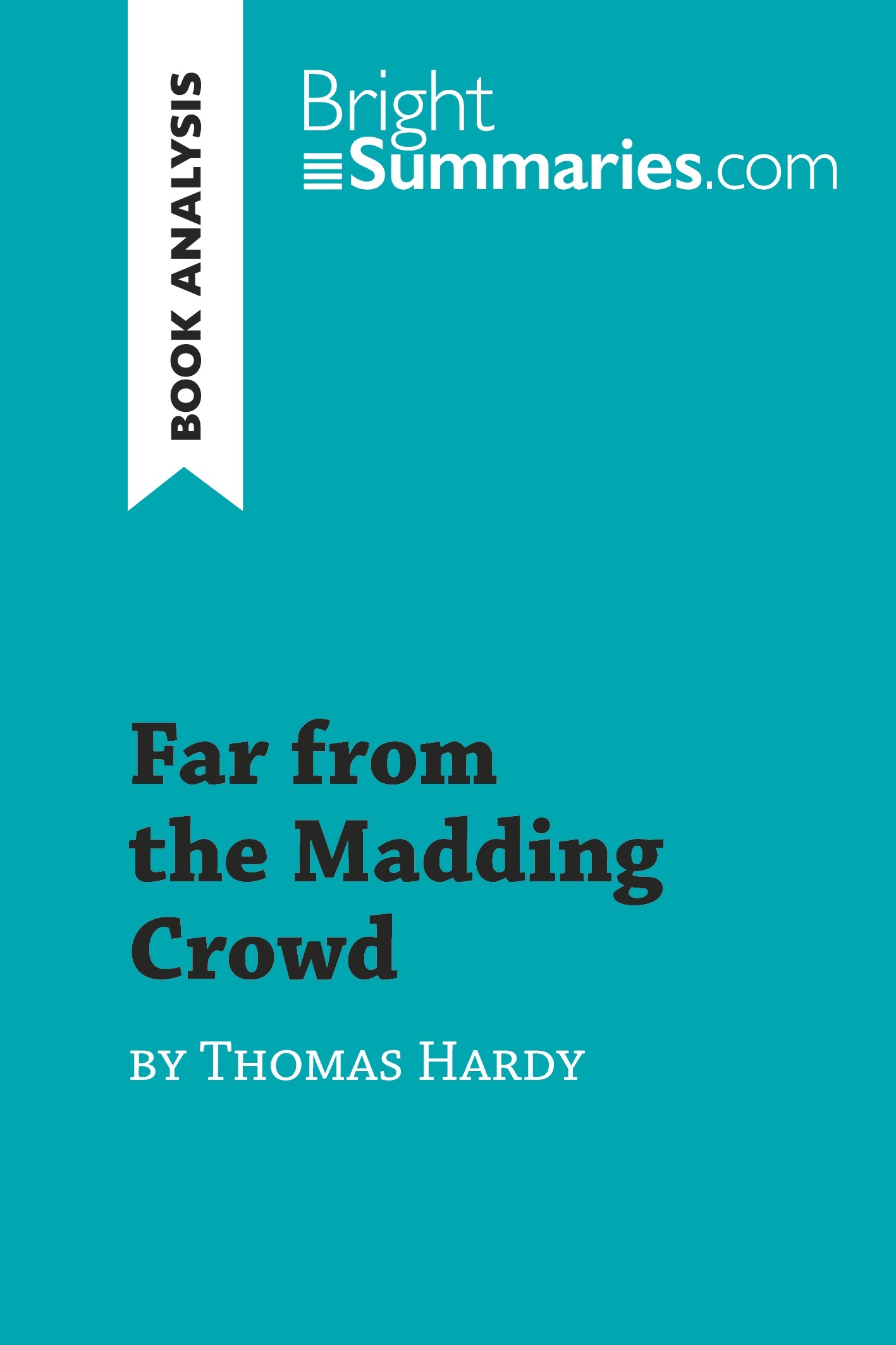 Far from the Madding Crowd by Thomas Hardy (Book Analysis)