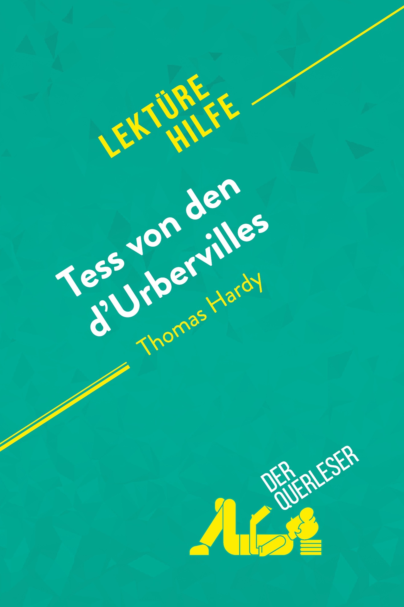 Tess von den d'Urbervilles von Thomas Hardy (Lektürehilfe)