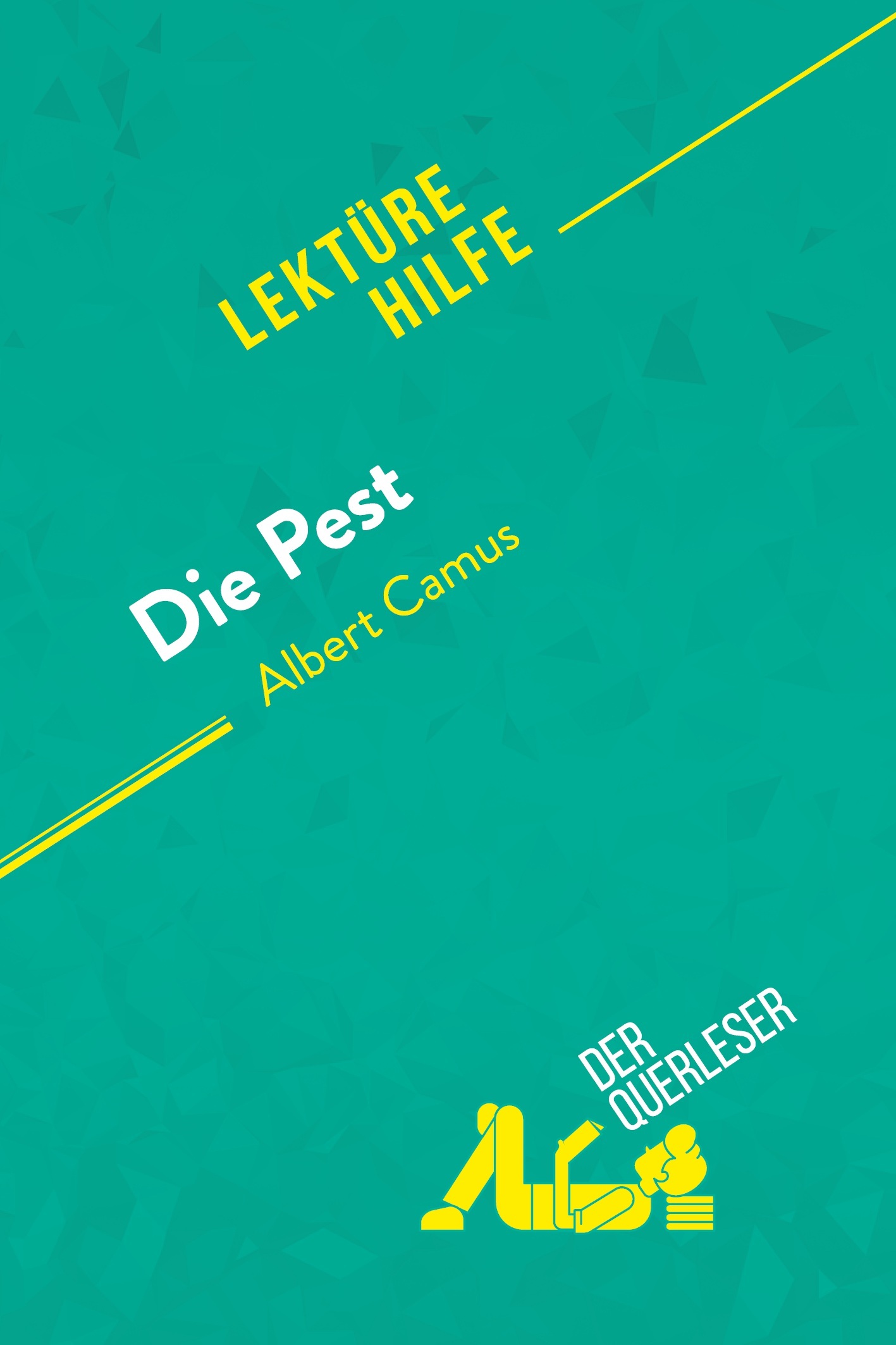 Die Pest von Albert Camus (Lektürehilfe)